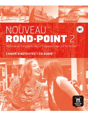 Nouveau Rond-Point 2, Cahier d’activités + CD audio
