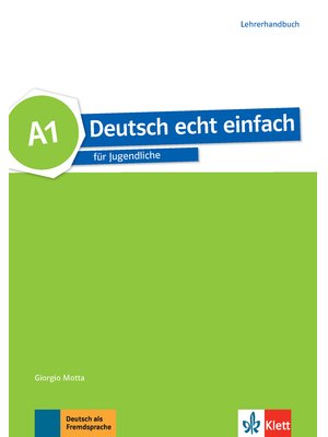Deutsch echt einfach A1, Lehrerhandbuch