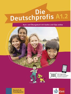 Die Deutschprofis A1.2, Kurs- und Übungsbuch mit Audios und Clips online
