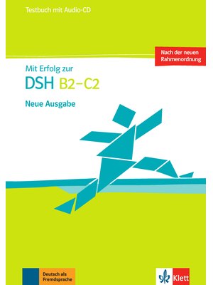 Mit Erfolg zur DSH B2-C2, Testbuch mit Audio-CD