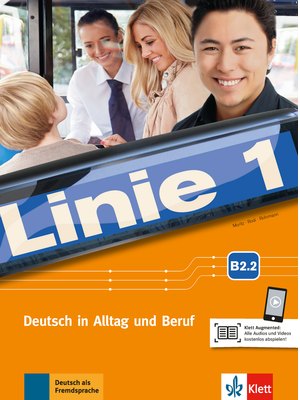 Linie 1 B2.2, Kurs- und Übungsbuch Teil 2 mit Audios und Videos
