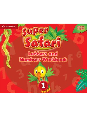 Super Safari Level 1, Letters and Numbers Workbook