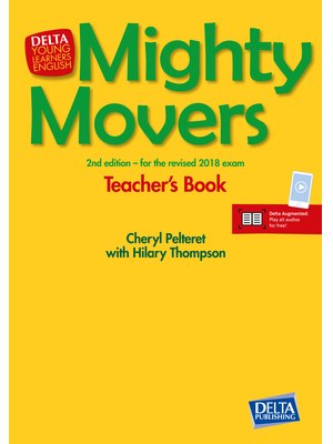 Mighty Movers 2nd ed, Teacher's Book and CD-ROM + Delta Augmented