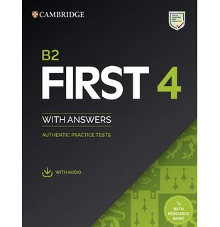 B2 First 4 Student's Book with Answers with Audio with Resource Bank Authentic Practice Tests