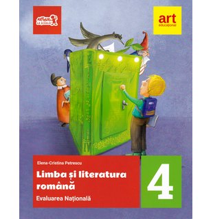 Evaluare națională la finalul clasei a IV-a. LIMBA ȘI LITERATURA ROMÂNĂ. Teste și bareme