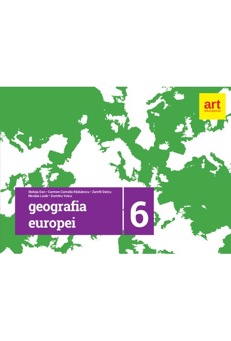 GEOGRAFIA Europei. Caiet pentru clasa a VI-a GEOGRAFIA Europei. Caiet pentru clasa a VI-a