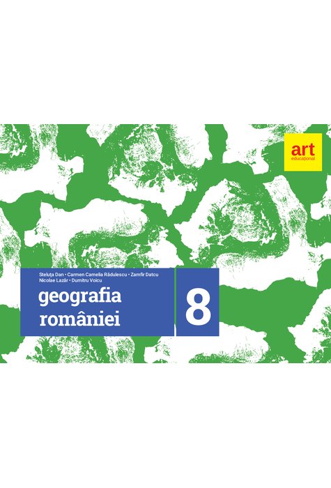 GEOGRAFIA României. Caiet pentru clasa a VIII-a