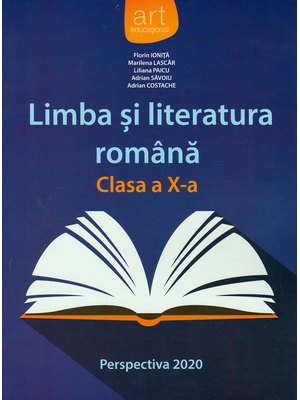 Limba și literatura română. Manual clasa a X-a (Perspectiva 2020)