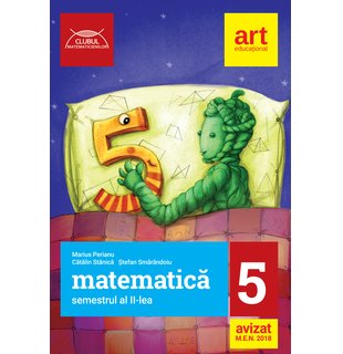 MATEMATICĂ pentru clasa a V-a. Semestrul al II-lea. Clubul Matematicienilor