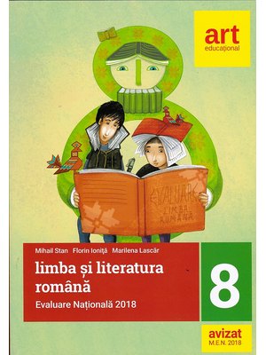 Evaluarea națională 2018. LIMBA ȘI LITERATURA ROMÂNĂ.