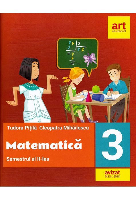 MATEMATICĂ pentru clasa a III-a: Semestrul al II-lea MATEMATICĂ pentru clasa a III-a: Semestrul al II-lea