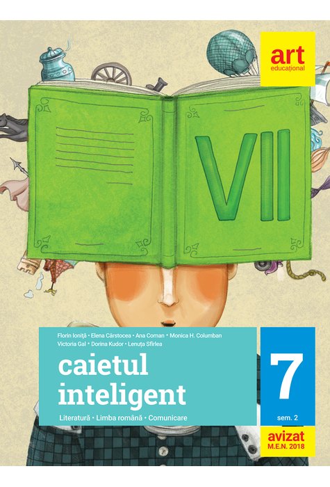 Caietul inteligent. LITERATURĂ. Limba română. Comunicare. Clasa a VII-a. Semestrul al II-lea