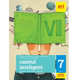 Caietul inteligent. LITERATURĂ. Limba română. Comunicare. Clasa a VII-a. Semestrul al II-lea