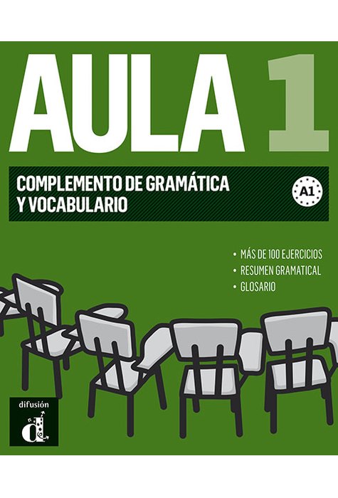Aula 1 Nueva edición - Complemento de gramática y vocabulario Aula 1 Nueva edición - Complemento de gramática y vocabulario