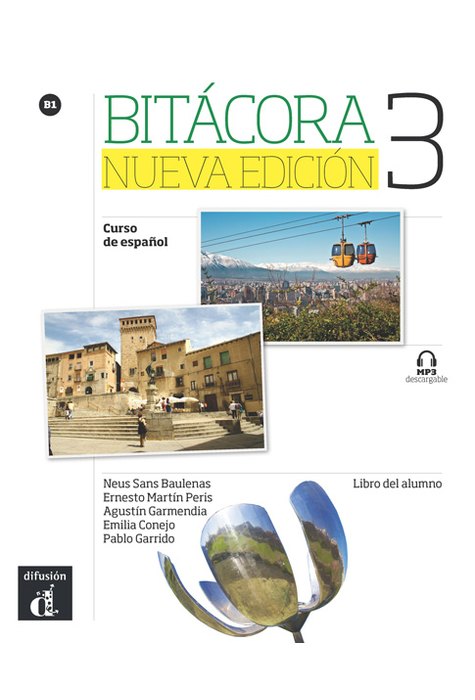 Bitácora 3 Nueva edición B1, Libro del alumno