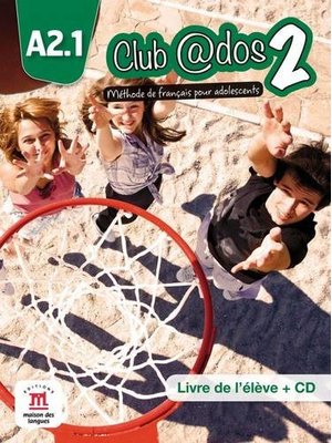 Club @dos 2, Livre de l'eleve A2.1 + CD