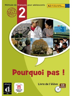 Pourquoi pas! 2, Livre de l'élève + CD (A2.1)