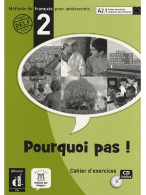 Pourquoi pas! 2, Cahier d'exercices + CD (A2.1)