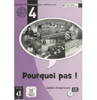 Pourquoi pas! 4, Cahier d'exercices + CD (B1)