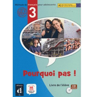 Pourquoi pas! 3, Livre de l’élève A2.2 + CD audio