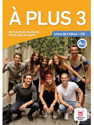 À plus 3, Livre de l’élève A2.2 + CD audio