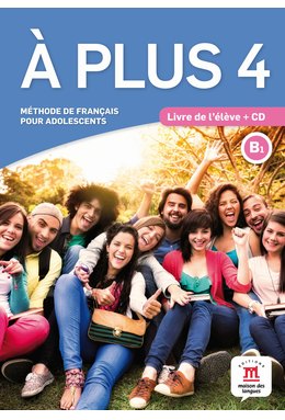 À plus 4, Livre de l’élève B1 + CD audio