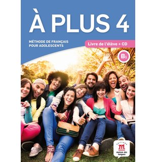 À plus 4, Livre de l’élève B1 + CD audio