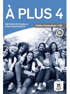 À plus 4, Cahier d’exercices B1 + CD audio