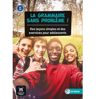 La grammaire sans problème! A1-A2