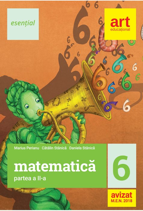 (esențial) MATEMATICĂ pentru clasa a VI-a. Semestrul al II-lea (esențial) MATEMATICĂ pentru clasa a VI-a. Semestrul al II-lea