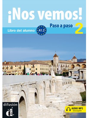 ¡Nos vemos! Paso a paso 2 (A1.2), Libro del alumno + descarga mp3