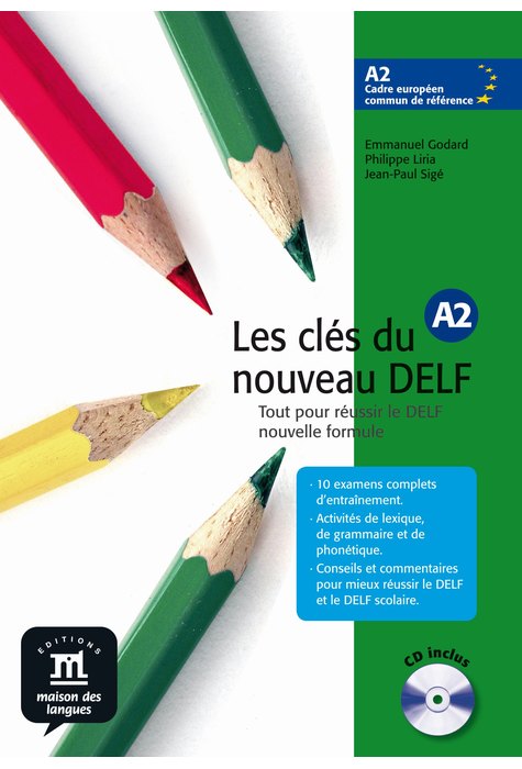 Les clés du nouveau DELF A2, Livre de l’élève + CD audio