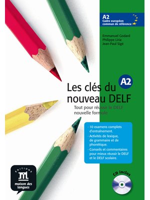 Les clés du nouveau DELF A2, Livre de l’élève + CD audio