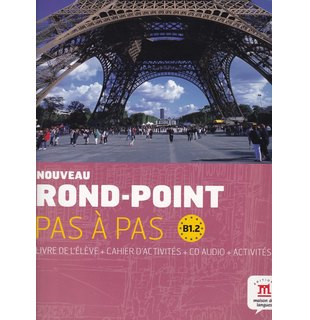 Nouveau Rond-Point pas à pas B1.2, Livre De L'Eleve + Cahier D'Activites + CD
