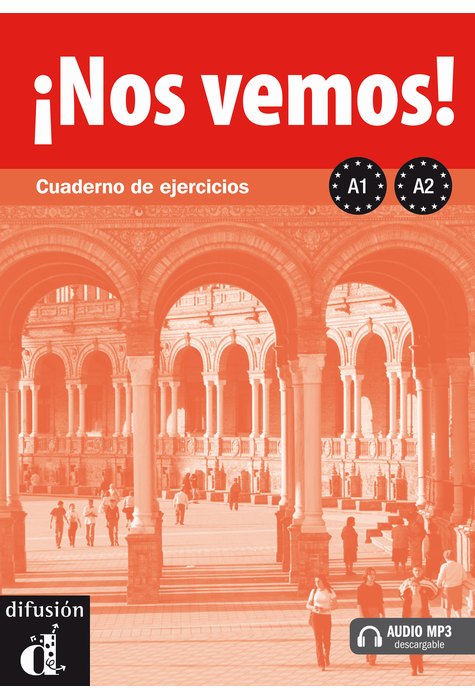 ¡Nos vemos! A1-A2, Cuaderno de ejercicios + descarga mp3 ¡Nos vemos! A1-A2, Cuaderno de ejercicios + descarga mp3