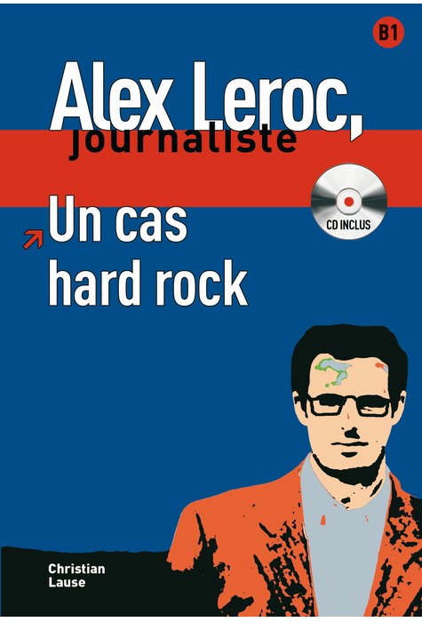 Alex Leroc: Un cas hard rock, Livre + CD
