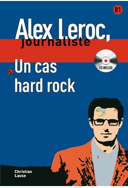 Alex Leroc: Un cas hard rock, Livre + CD