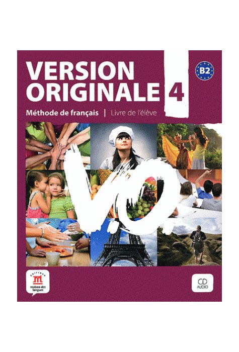 Version Originale 4, Livre de l’élève + CD audio (B2)