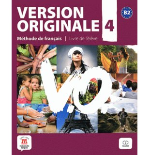 Version Originale 4, Livre de l’élève + CD audio (B2)