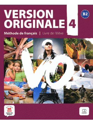 Version Originale 4, Livre de l’élève + CD audio (B2)