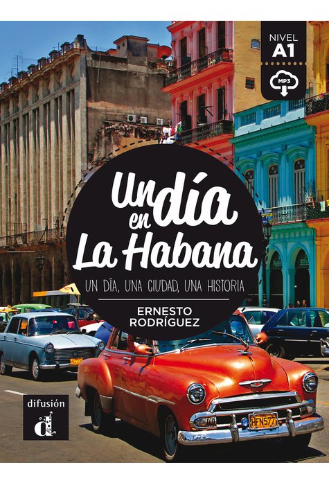 Un dia en La Habana, Libro + descarga mp3 (A1)