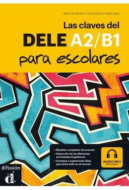 Las claves del DELE A2/B1 para escolares, Libro + descarga mp3