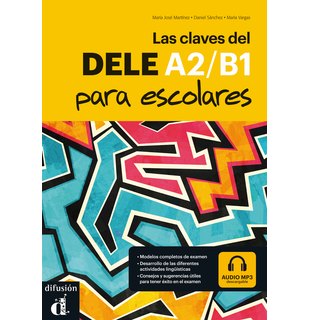 Las claves del DELE A2/B1 para escolares, Libro + descarga mp3
