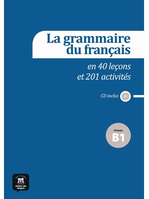 La grammaire du français B1 + CD audio