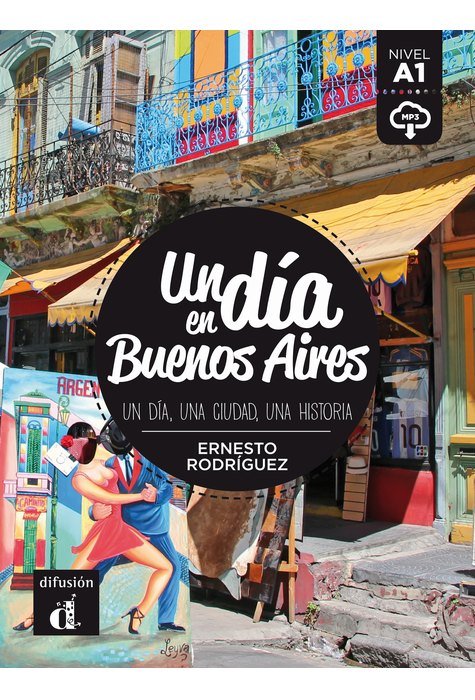 Un día en Buenos Aires, Libro + descarga mp3 (A1)