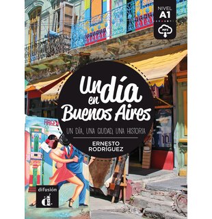 Un día en Buenos Aires, Libro + descarga mp3 (A1)