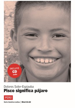 Pisco significa pájaro, Libro + CD (A1-A2)