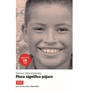Pisco significa pájaro, Libro + CD (A1-A2)