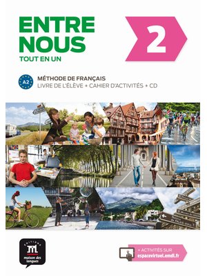 Entre nous 2, Livre de l’élève + Cahier d’activités A2 + CD audio