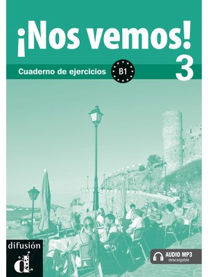¡Nos vemos! 3, Cuaderno de ejercicios + descarga mp3
